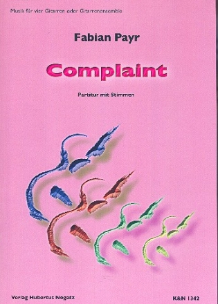 Complaint fr 4 Gitarren  (Ensemble) Partitur und Stimmen