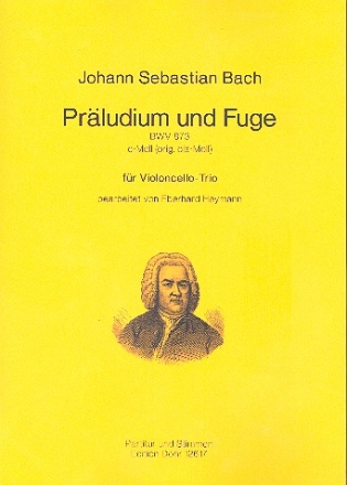 Prludium und Fuge c-Moll BWV873 fr 3 Violoncelli Partitur und Stimmen