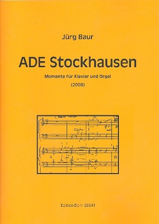 Ade Stockhausen fr Klavier und Orgel Spielpartitur (2008)