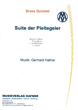 Suite der Pleitegeier fr 2 Trompeten, Horn, Posaune und Tuba Partitur und Stimmen