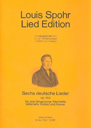 6 deutsche Lieder op.103 fr eine Singstimme Klarinette (alternativ Violine) und Klavier Violinstimme