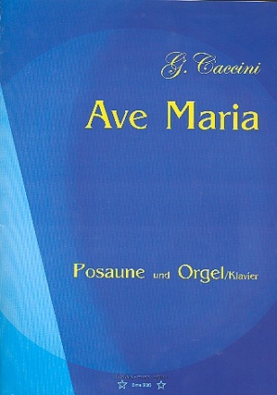 Ave Maria fr Posaune und Orgel (Klavier)