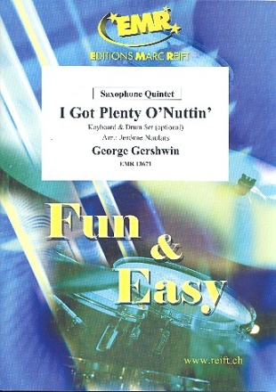 I got plenty o' Nuttin' fr 5 Saxophone (Keyboard und Schlagzeug ad lib) Partitur und Stimmen