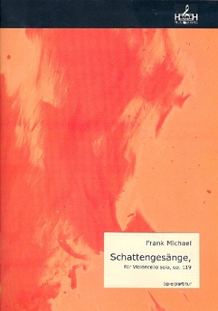 Schattengesnge op.119 fr Violoncello