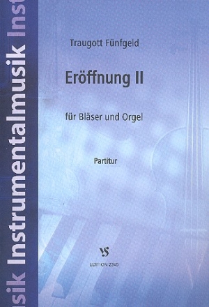 Erffnung Nr.2 fr Blser und Orgel Partitur