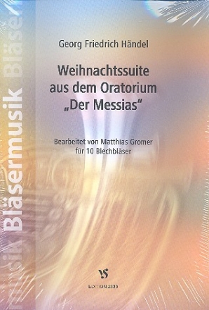 Weihnachtssuite aus Der Messias fr 10 Blechblser Partitur und Stimmen