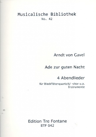 Ade zu guten Nacht Abendlieder fr 4 Blockflten (SATB) Spielpartitur