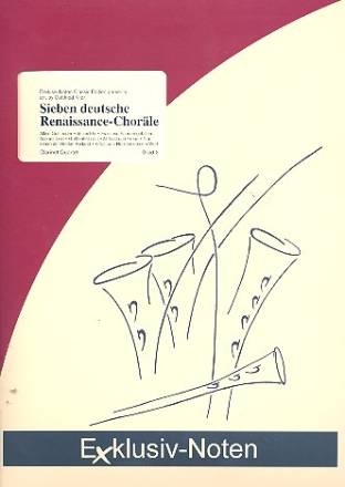 7 deutsche Renaissance-Chorle fr 4 Klarinetten Partitur und Stimmen