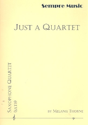 Just a Quartet for 4 saxophones (SATBar) score and parts