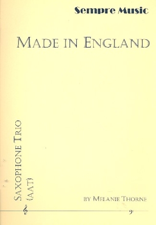 Made in England for 3 saxophones (AAT) score and parts