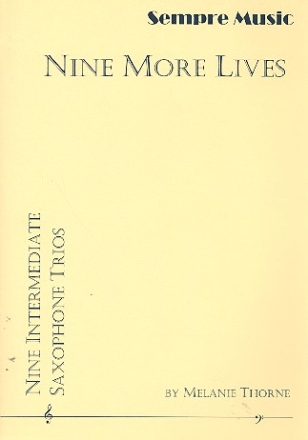 Nine more Lives for 3 saxophones (AAT) score and parts