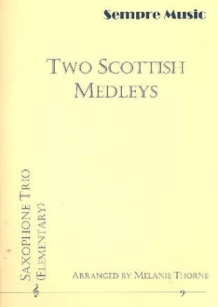 2 Scottish Medleys: for 3 saxophones (AAA/TTT) score and parts