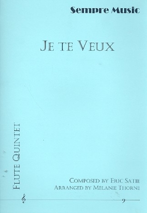 Je te veux  for 4 flutes score and parts