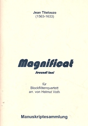 Magnificat secundi toni fr 4 Blockflten (SATB) Spielpartitur