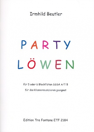 Partylwen fr 5-6 Blockflten Partitur und Stimmen