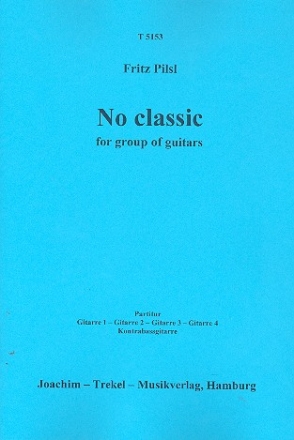 No Classic fr Gitarrenensemble Partitur und Stimmen