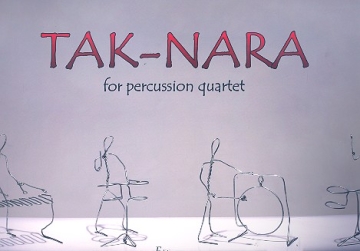 Tak-Nara für 4 Percussionisten Partitur und Stimmen