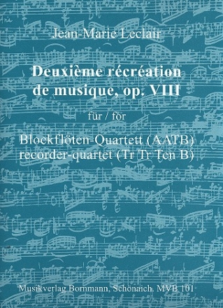 Rcration de musique no.2 op.8 fr 4 Blockflten (AATB) Partitur und Stimmen