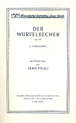 Der Wrfelbecher op.109  fr Mnnerchor a cappella Partitur