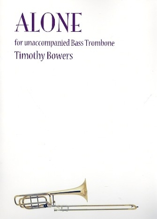 Alone for unaccompanied bass trombone
