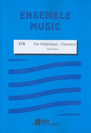 Ouverture from Die Fledermaus for flexible ensemble score and parts