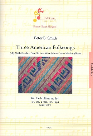 3 American Folksongs fr Flte, Oboe, Klarinette, 2 Hrner und Fagott Partitur und Stimmen