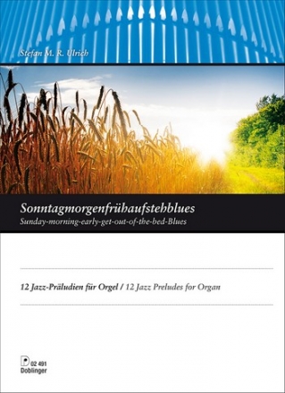 Sonntagmorgenfrhaufstehblues fr Orgel