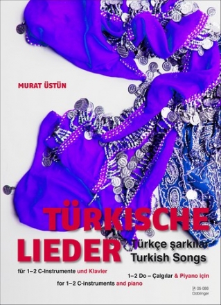 Trkische Lieder: fr 1-2 C-Instrumente und Klavier Partitur und Stimmen