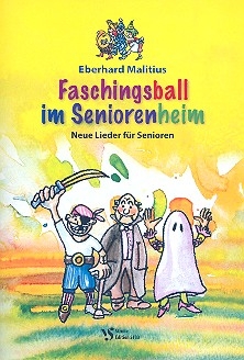 Faschingsball im Seniorenheim  Neue Lieder für Senioren Liederbuch