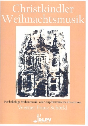 Christkindler Weihnachtsmusik fr Stubenmusik (Zupfinstrumente) Partitur und Stimmen