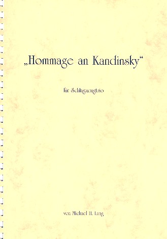 Hommage an Kandinsky fr 3 Schlagzeuge 3 Spielpartituren