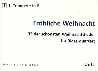 Frhliche Weihnacht fr 4 Blechblser (Ensemble) 1. Stimme in B (Trompete)