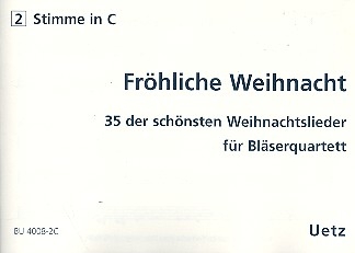 Frhliche Weihnacht fr 4 Blechblser (Ensemble) 2. Stimme in C