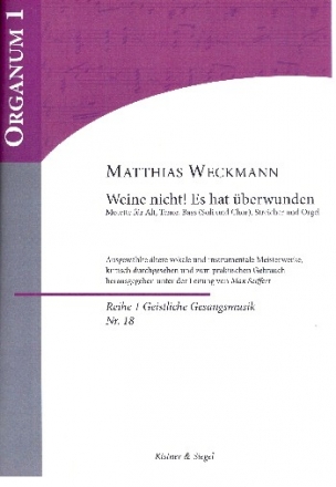 Weine nicht es hat berwunden fr Soli, gem Chor, Streichorchester und Orgel Partitur und Stimmen (Streicher 1-1-1--1-1-1)