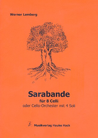 Sarabande fr 8 Violoncelli (Ensemble mit 4 Soli) Partitur und Stimmen (1-1-1-1-1-1-1-1)