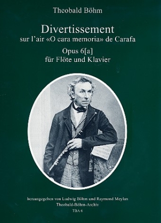 Divertissement sur l'air O cara memoria de Carafa op.6a fr Flte und Klavier