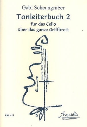 Tonleiterbuch Band 2 fr Violoncello ber das ganze Griffbrett