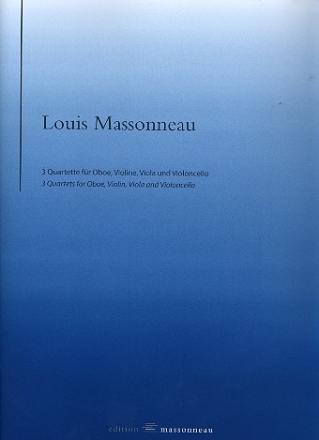 3 Quartette  fr Oboe, Violine, Viola und Violoncello Partitur und Stimmen