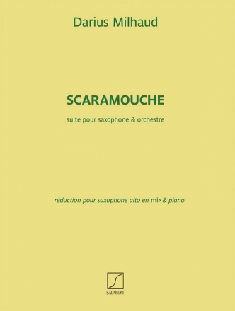 Scaramouche pour saxophone et orchestre pour saxophone alto et piano
