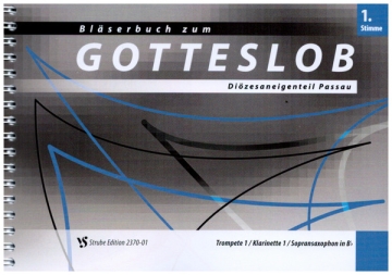 Blserbuch zum Gotteslob Dizese Passau 1. Stimme in B (Trompete/Klarinette/Sopransaxophon)
