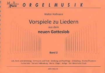 Vorspiele zu Liedern aus dem neuen Gotteslob Band 2 fr Orgel