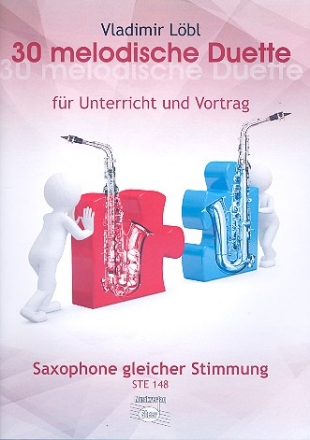 30 melodische Duette fr 2 Saxophone gleicher Stimmung Spielpartitur