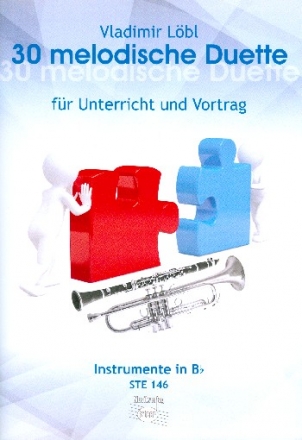 30 melodische Duette fr Unterricht und Vortrag fr 2 B-Instrumente Spielpartitur