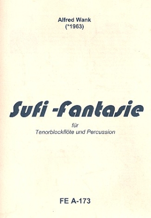 Sufi-Fantasie fr Tenorblockflte und Percussion Fltenstimme (Percussion ist nicht notiert!!)
