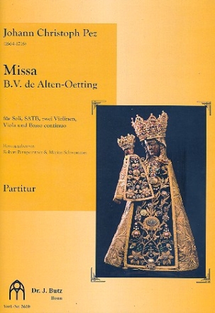 Missa Beatae virginis de Alten-Oetting fr Soli, gem CHor, Streicher und Orgel Partitur