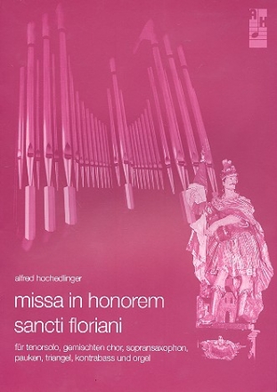 Missa in honorem sancti floriani fr Solo, gem Chor und Instrumente Chorpartitur