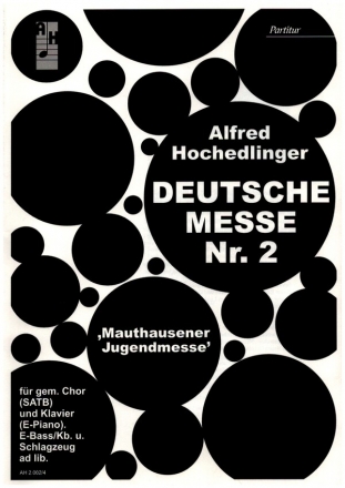 Deutsche Messe Nr.2 fr gem Chor und Klavier (Rhythmusgruppe ad lib) Partitur