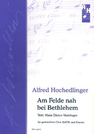 Am Felde nah bei Bethlehem fr gem Chor und Klavier Partitur
