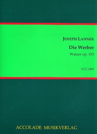 Die Werber op.103 fr Orchester Partitur