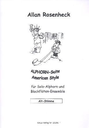 Alphorn-Suite american Style fr Alphorn in F (Tenorsaxophon) und Blockflten-Ensemble Altblockflte